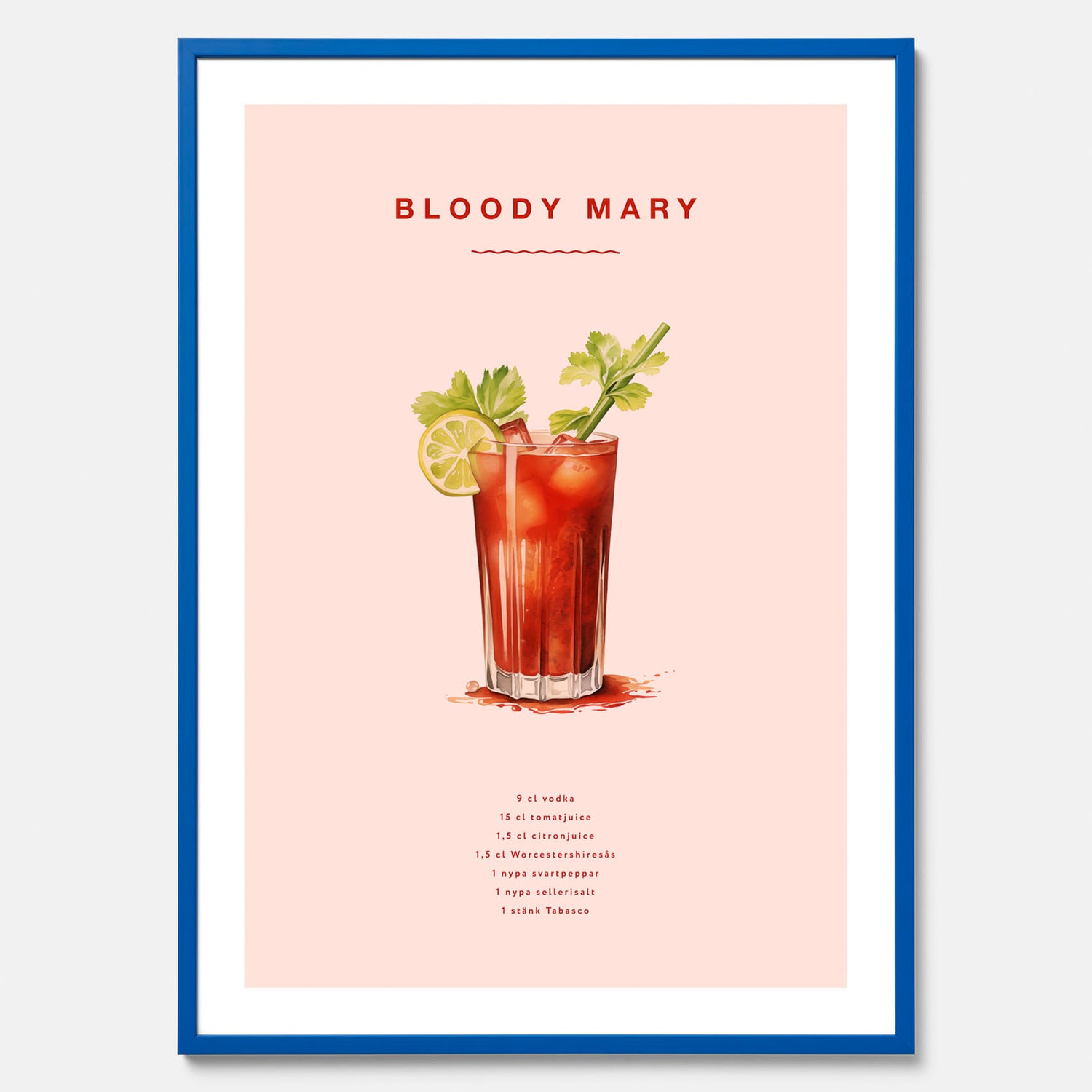 Bloody Mary Tavla – Affisch med drink, drinkposter med cocktail, Bloody Mary recept poster