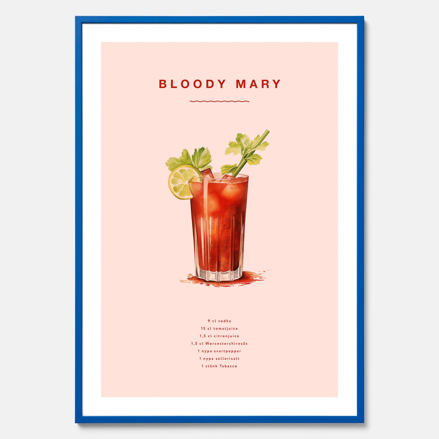 Bloody Mary Tavla – Affisch med drink, drinkposter med cocktail, Bloody Mary recept poster